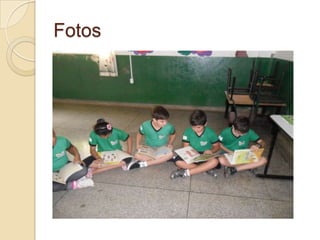 Fotos
 