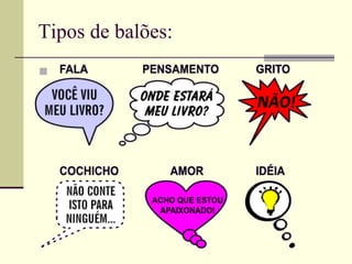 Tipos de balões:                                                                                                            