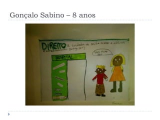 Gonçalo Sabino – 8 anos
 