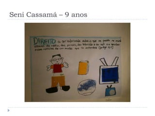 Seni Cassamá – 9 anos
 