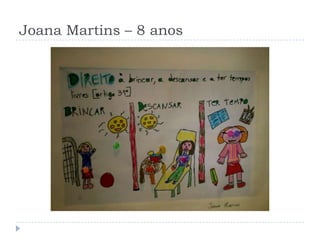 Joana Martins – 8 anos
 