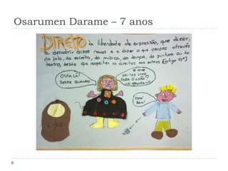 Osarumen Darame – 7 anos
 