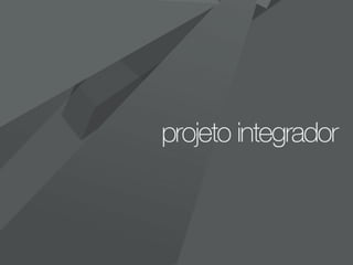 Projeto integrador