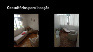Consultórios para locação
 