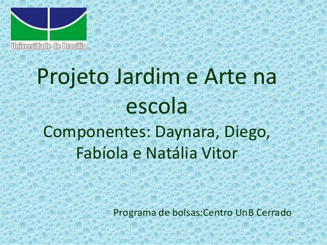 Projeto Jardim e Arte na Escola Artesanal Frases ~ Projeto Jardim e Arte na Escola