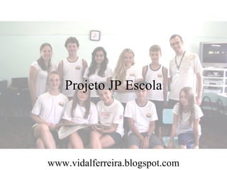 Projeto jp escola