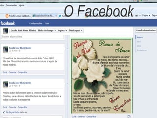 O Facebook
 
