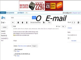 O E-mail
 