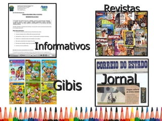 Revistas


Informativos



   Gibis       Jornal
 