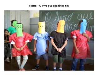 Teatro – O livro que não tinha fim
 