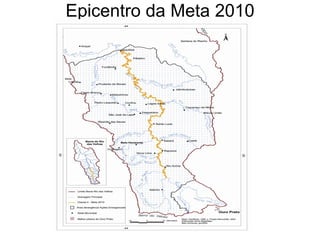 Epicentro da Meta 2010
 