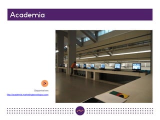 Disponível em
http://academia.marketingtecnologico.com
 