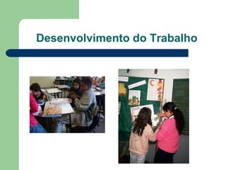 Desenvolvimento do Trabalho 