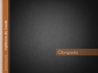 Projeto mestrado   vigilância da saúde - final