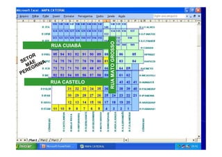 RUA MATO GROSSO
           RUA CUIABÁ

     R
  TO
SE ÃE A
  M GRIN
   E
PER

           RUA CASTELO
 