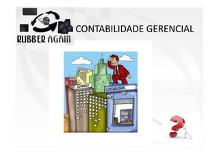 CONTABILIDADE GERENCIAL

 