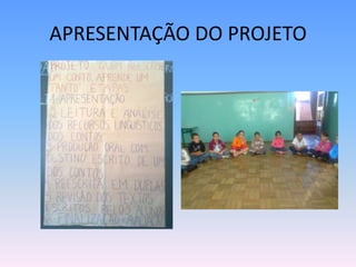 APRESENTAÇÃO DO PROJETO
 