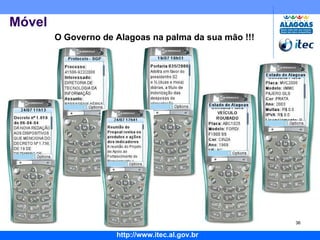 Móvel O Governo de Alagoas na palma da sua mão !!! 