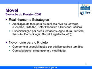 Apresentação sobre o Projeto Móvel - Informações e Serviços via Celular - Set/2009