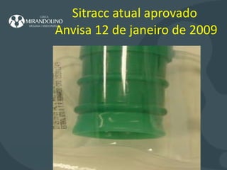 Sitracc atual aprovado  Anvisa 12 de janeiro de 2009 