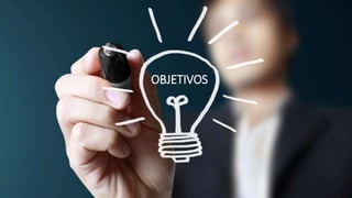 OBJETIVOS
 