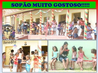 SOPÃO MUITO GOSTOSO!!!!!

 