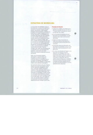 ESTRATÉGIA DE MICROCLIMA
        A i^nnrpnraçS^iiaPfiBirategias a seguirá           Princípios de Etesenlio
        importante pa-a o sucesso de projeto Nova
                                                           ■ A iaTjurg da rüa/pálio o &ua adoção com a
        Lw como um local de con-iumo de baixo
                                                             altura da ca nstfuçao nâo devú ;;cr 'nfarior a
                     Semslhantea outras cidades
                                                             1:1 5 para manto asembreamento natural
                       tradicionalmente, a orientação da
                                                             ao loi^go das ruas e pátios.
        q-jad-feuldi em relação à trajetória dosol é
        um fator importante na concretização das                                    tí pedtía-reií 'Je?v« üíji
        condições adequadas para esta Tocalidade                         au k-nyo das laterais nui'.e üdü
               e. noroeste-sudeste apresentam o
                     adicional do resfriamento natural
                        s veníne. do sudeste Alfim
                                                                     dp ^rvcins, ícjr^Bcir^Hnio de
             , ri ralaçSn- pntra Isgura garal da*
                                                                             carsmanhiães dEivuiãu ser
           í. ^Itirr^í. rt^= c$nítfti$0BE na
                                                             consid^adoa quando acjnbrn adiLuitisl é
           1"1,5 (mínimo) rfia irmã prevalência de
                 ne ruas afuniladas 30
        o local, n                                           As facnadas maiores           edificações
                                                             altas devem, ser                  ho fnnçin ■-!■-;

                      nistcr estas r                         le&te-oeste,

              rln radas cnrrn m                              gan^^^ &rjiar

                                                             Urn TfQrneio etc elomonlos de                   tinom
        dit+ranciada daquela uhiizada                        t&daaán?a. Ernc^pcvlal, mcr
        de veículos                                          destaque a rela nstrat6grn norte s^lao
                                                             longo da R-ja Vitória, e rota Issb oeste ao
        Estas ruas ds podüítrcs recebem
                                                             loriíjü da Rua Santa Ifigcnia coiectando os
                        ou earamancftõescofli
                                                             cinco Setores iclscionados, alóm doe
                       pemiiündu a Clicou de
                                                             ctestmos externos à Nova Lu?. A "estrutura
                       atrativos b coníorlâvíii para a
                                                             Interna1 das RUw ris Vizinhança
                     o da ped^síres Esta mslêiia ê
                                                             n= parques pronostes n RapüçoF
                                                             As ruas tia vizir.haricasnTatizam o coniurio
        nslatõriD foctb dBta'hsa dH
                                                                                a

        hía Avenida Rio Brancos Rija das Timbira.5,
                              s pa'a fornecer sombra
                                  quitet6nlcn& romo
                              . balcftes profundos e
                        Es»es elementos podem ajudara
        crtar uma caracTensüca distinta para a rua,
        raforyando sua identidade e mentido ifc lugai.
        As üDflatíVÇQBS aliâ^ idealmente uosaueivi
        sua (JírnatHfia mflte toflga arienTada
        lJc hkd lnste-npaifl, rnm r: lfro
               nas t^Grisn^ü orentíil e ociri6r,talr e
                                ^ontel nas
        Eeptentrlonais para




3--JC                                                                            SuQpPMul05l PUE -
 