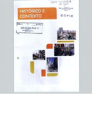 009   0



                                  sofl Semaríto



HISTÓRICO E
CONTEXTO                        CÓPIA



2010-11 09 9. 89B-Ü
 
