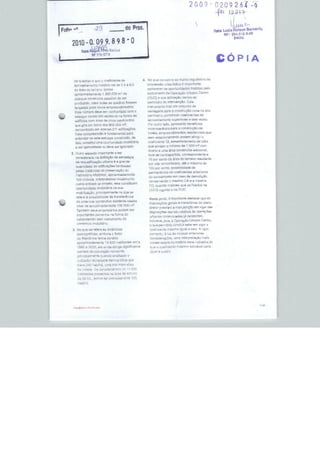 009-020926Í-9
                                                                                                 4

                                             do Proo,

2010-0.09,9.89 8-0


                                                                                                           CÓPIA

                                                       4. Nn qi>a            ao rf(aroo              da
 nfl quadras e que c coeficiente de
                       máximo vai dn^ üàõ.O
          i dn leiieno. tomos                                         as opüilunldads^ ircizida? pelo
 aproximadamente 1 360.000 rr: dH                                       ria GpdiaçSo Urbana Centro
                        J<j paasívci de ser              (OUC) e sua apl:caçã'j derilro do
               -j, caBu todas as quadras fossam           pej liíbOtro de kntnrvsnção Eale
                      nouna Eisip rfi& ndil rfn?nto&      insLiumentOtra? um corante de
  Eate nürcero deve ^er ■juiilrontada com o               vapiauens para a csnstruçâc rjuvy no sou

  KtítQUjLio construirá hiiaiunie na fomia d-p-           psrkièd o, pcmfítindc ooflfir^sfies de
               com rraiF dn cm^u pavlrncn'05              apravtíilaitientc superiores a bhis vert

      ■ gira em torno doa HüO.OOD m1,                     Por uutro iado, apre^ent^ rmnulícioa
                                                                        íü para a rnn&tnjçSü ile
  uuncor.trado «n apsiaa 211 e
  Esta compreensão * fundamenla!                                , emprQCtfimentoF. rfl^idencitíss

  enlendor^e es'^ estacuE Loosauído,                                             portam atinqiru

  Fiato, íanstrtul UTia cpcTlurudsdü
  a aer aproveitada ou deve sai ignorado                  que tíiinjsm o nlnirncf de 1 üOG m1 curn
                                                          direilD a 'jfHâ arca construiria adicional,
2. n^tra assolo importante a rsf                          livre de _ontrap.artld3, wrrPFipnnder^ =

                                                          lUpui oenloda árs? rtoíirrRnn reanlíante
  da reqjellfiosção nrhana fl a grande
                                                          pa> lute íeoicmbraco. atft n mfeíffna de
                   de KB
                                                          lOi] por cenio, possibihdaíle du
                   ncias ae p
                                                                          de coefiejantas
   r'a!íiínunici
                                                                             n esn dn
   1ÜU imóveis Interpretadas mit-af
                                                                          o meçrr.n l:a h ü 'nesma
          entrave sa pro]*i!i], elua u
                                                          TO, quando rreaiores quo oa Fixador na
                      Imobiliária na sua
                                                           LUOS vigente e na OíJC
                     pnndpaimentn na que se

               p^bilidaae de                                            , c importante ü»itiKfí' que as
   do poíHíl(;lH^ construtivo                                          s gerais ? frariPiTrin^ do plaru
         ria apruximadameníe
                                                                    previram a manutenção nm v^dc das
                            f:sténG3 podem                              das feisrelacvasâ^opp^iíõBa
                             ua na forma do
                                                                   ap ^nn^rcudas já existentes,
                      pelo ►niitrüinento da
                                                                      pn ia, üOptí ração Uibana Cpr-ira,
                                                                        liriacCcIulrastaf flm v«jar u

  . Í4d a"je               àa                                           máximo Igual a este A rigor,
                                                           portanto, 4 iuz de nossas ^rí«nama
   da Reoíit ich fenliu perdido                            ^onattfcia^õe^, uma intflr^rfliaüüj mais
   aproximadamEnle 13 5C0                                  iionseí-v&dQTS c.n matêr'3               d
    1990 a ?noo, Eiti                                      trL;a o ctiefidtnte mayimo
                                                           Igual        te


                                dn.^üqiáiTc;fl qus
    bsira 240 ÜBÈM, umadas maiq aftãa
    rtq c:dada Se oflnByefSffmaa sH 11 flQQ
    hsbiíaníea p-e^eniei na árcíO d.1! s^íijíííi
    de ü0 '-.a . temos ap^jíinrdaariicntÉ Z25




                                                                                                                   1 1S
 
