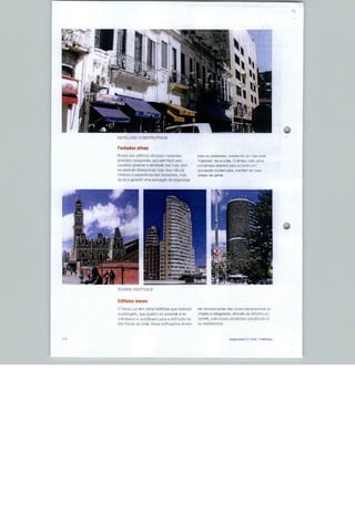 DETALHES CONSTRUTIVOS


Fachadas ativas
      dos edifícios                                               . rnantarKin as rira*
        e pequenas, que pcrriiilc.Ti aos                   ia ft nmlfl Cí IPrnwi. c.nr
        apreciar a. atividade nos ruas, sem                ah**iic= p^rs uniu h taim
       tferdiretamente nefa. isso não èü                n rnin[Bmjp[a. maniãm as ruas
meàhora aexDsrièn&ladQE reaiderrtes, mas
a|uda a garantír uma sensação de segurança




Edifícios ícones

c. Neva Luz ten vSrios edifícios que naresm                                           p        de

           i, que ajudam íí pessoas a s&               e Inffifjn4ac.             de re+nrmg oi?
        n"; e ccnüibuem pa^"a 5 definição da    retrafü, cem                       comercí2ls ei
ider,titi£de üo ^ccbè Eà'es eúlficaiõei devem   ou fes!dencE2l£




                                                                    :■,:? ■ '-■   S.1: PUE -
 