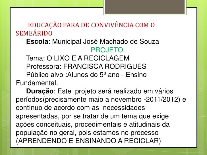 Projeto o lixo e a reciclagem Artesanal Frases ~ Projeto o lixo e a reciclagem