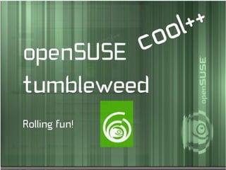 Una-se a nós:
www.opensuse.org
42

 