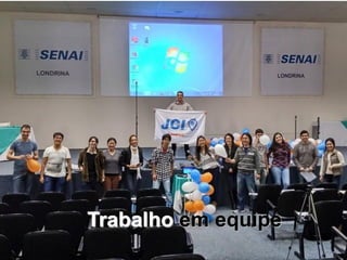 Trabalho em equipe
 