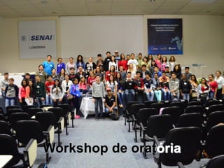 Workshop de oratória
 