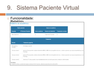 9.	Sistema Paciente VirtualFuncionalidade: Relatório