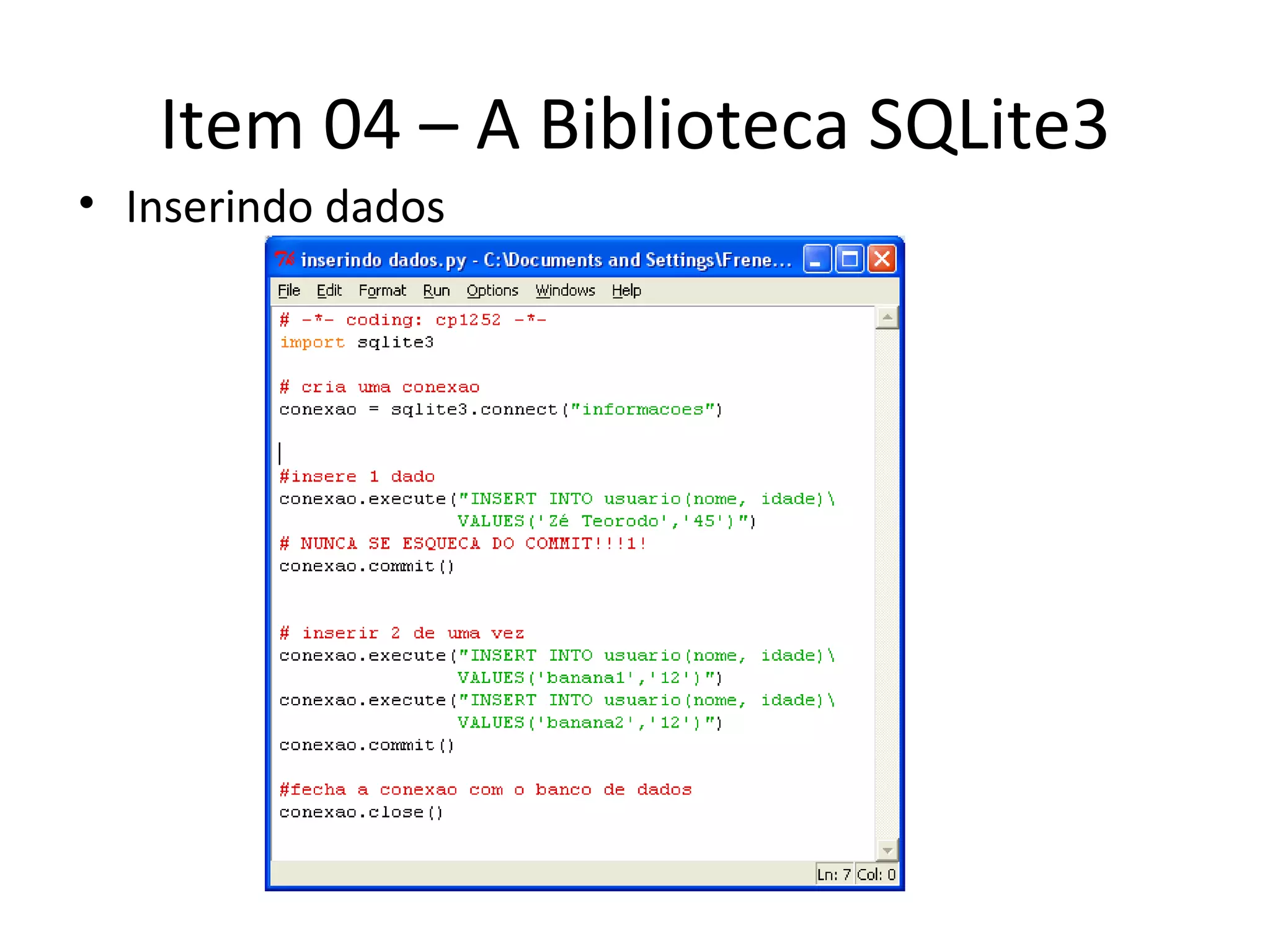 Item 04 – A Biblioteca SQLite3 Inserindo dados 