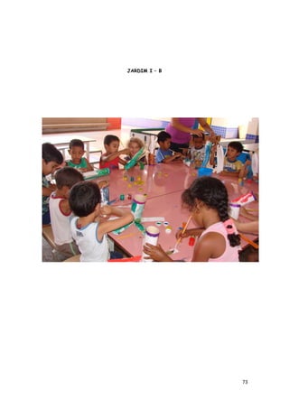 73
JARDIM I – B
 