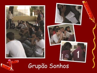 Grupão Sonhos