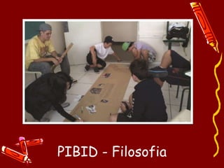 PIBID - Filosofia