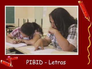 PIBID - Letras
