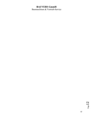 BAUVERS GmmH
Baumaschinen & Vertrieb-Service
12
Page12
 
