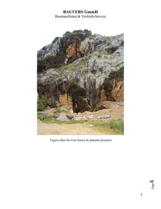 BAUVERS GmmH
Baumaschinen & Vertrieb-Service
4
Page4
Figura olhar No.4 do futuro do planalto primário
 