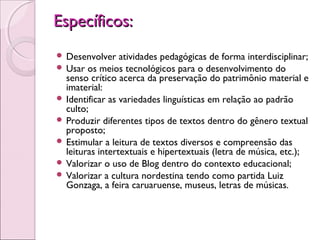 Projeto Preservação do bem Material e Imaterial | PPT