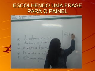 ESCOLHENDO UMA FRASE PARA O PAINEL 