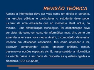 OBJETIVO GERAL Fazer uso dos recursos tecnológicos para auxiliar a gestão escolar na transformação da escola em um ambiente democrático e participativo, onde todos sintam-se inseridos e estimulados a colaborar com o crescimento do grupo.  