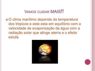       O que é aquecimento global?R:O aquecimento  global  pode  ser  definido como o aumento da temperatura media da terra.A medida que a temperatura da terra se eleva catástrofes naturais,como furacões , secas, inundações tornado-se mais freqüentes.O fenômeno se manifesta como um problema na temperatura sobre as áreas populares do e hemisfério norte entre o circulo polar ártico e tropico de câncer o clima marítima do hemisfério sul é mais estável embora,o aumento do nível médio do mar também atinge 