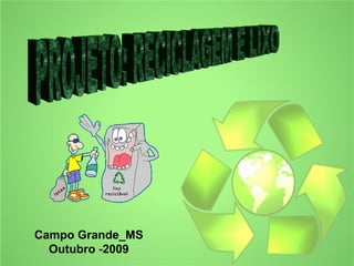 Campo Grande_MS
  Outubro -2009
 