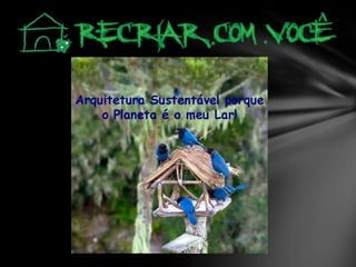 Projeto recriar implantação