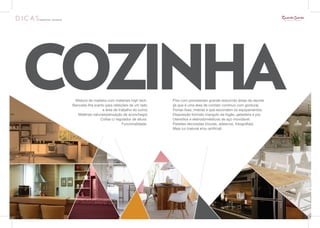COZINHA
  Mistura de madeira com materiais high tech.
 Bancada ilha (canto para refeições de um lado
                   e área de trabalho do outro)
    Matérias naturais(sensação de aconchego)
                  Coifas c/ regulador de altura.
                                                   Piso com porcelanato grande reduzindo áreas de rejunte
                                                   (já que é uma área de contato continuo com gordura)
                                                   Portas lisas, inteiras e que escondem os equipamentos.
                                                   Disposição formato triangulo da fogão, geladeira e pia.
                                                   Utensílios e eletrodomésticos de aço inoxidável.
                                Funcionalidade.    Paredes decoradas (murais, adesivos, fotografias)
                                                   Mais luz (natural e/ou artificial)
 