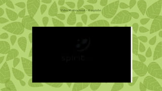 Vídeo Motivacional – O sapinho
 